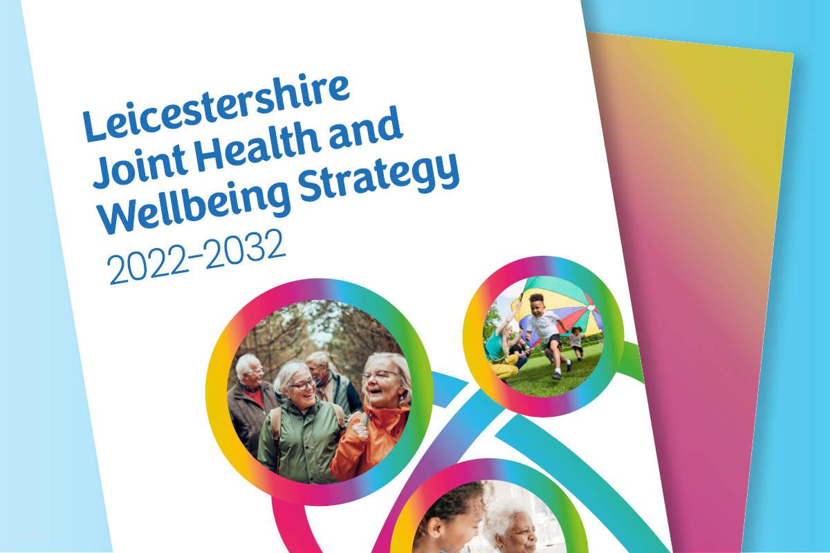 Leicestershire Joint Health and Wellbeing Strategy